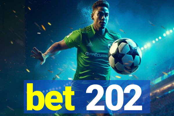 bet 202